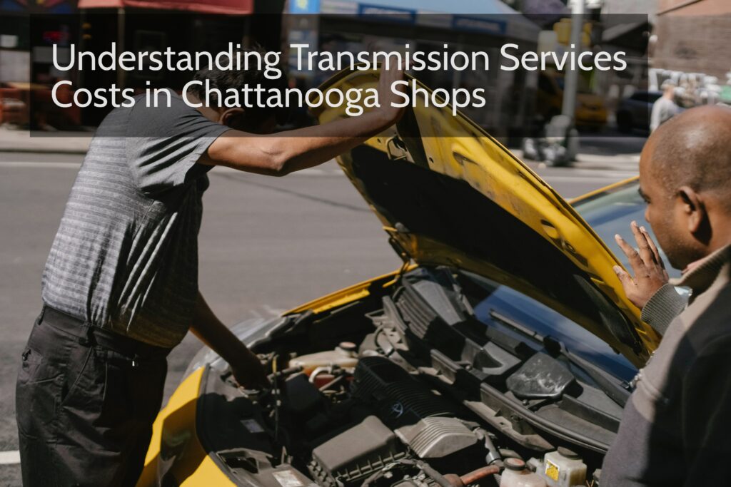 Men checking under the hood to evaluate car transmission service costs